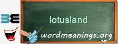 WordMeaning blackboard for lotusland